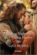 Wedding Night with Her Viking Enemy by Lucy Morris