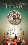 The Jasper Brooch : Time Travel Romance (The Celtic Brooch #14) by Katherine Lowry Logan