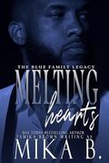 Melting Hearts: The Blue Family Legacy by Tamika Brown