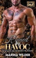 Ruined by Havoc: An Age-Gap, Grumpy/Sunshine Instalove MC Romance (Damned Saints MC #2) by Marina Wilder