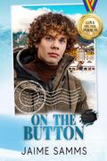 On the Button (Love On the Podium #3) by Jaime Samms
