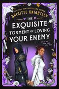 The Exquisite Torment of Loving Your Enemy (Dearly Beloathed #2) by Brigitte Knightley