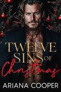 Twelve Sins of Christmas by Ariana Cooper