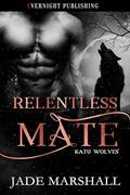 Relentless Mate by Jade Marshall