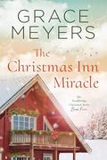 The Christmas Inn Miracle by Grace Meyers