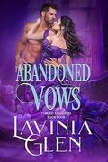 Abandoned Vows (Forged Alliances #4) by Lavinia Glen