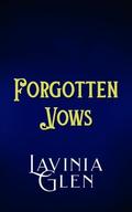 Forgotten Vows (Forged Alliances #5) by Lavinia Glen