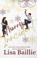 Merry Inncident (Accidentally in Love #0.5) by Lisa Baillie
