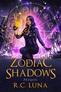 Zodiac Shadows (Warrior Shifter #0.5) by R.C. Luna