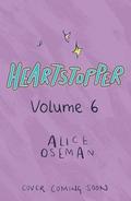 Heartstopper #6: A Graphic Novel (Heartstopper #6) by Alice Oseman