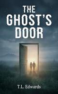 The Ghost's Door by T.L. Edwards