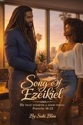 Song Of Ezeikiel: He that findeth a good thing by Suki Bleu