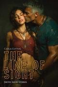 The Line of Sight - Erotic Stories: Literary Erotica of Tension and Release (Forbidden Encounters #18) by Carla Clyton