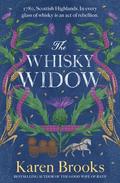 The Whisky Widow by Karen Brooks
