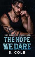 The Hope We Dare by S. Cole
