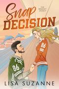 Snap Decision by Lisa Suzanne