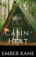 Cabin Heat: An Alpha/Beta/Omega Romance by Ember Kane