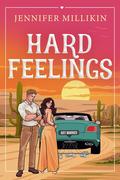 Hard Feelings by Jennifer Millikin