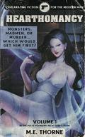 Hearthomancy Vol. 1: A Men's Fantasy Adventure by M.E. Thorne