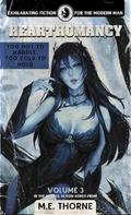 Hearthomancy Vol. 3: A Men's Fantasy Adventure by M.E. Thorne