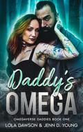 Daddy's Omega: Omegaverse Daddies by Jenn D. Young, Lola Dawson