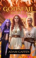 Godsfall: Books 1-3 by Adam Gaffen