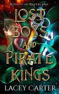 Lost Boys and Pirate Kings: A Hilarious Cozy Fantasy Romance (Midlife In Neverland #1) by Lacey Carter