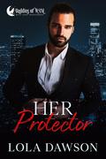 Her Protector (Daddies of WAM: Lottie #2) by Lola Dawson