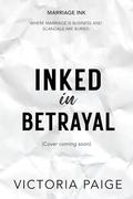 Inked in Betrayal by Victoria Paige