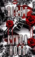 Right Kinda Hood by K.C. Mills