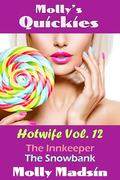Molly's Quickies: Hotwife Volume 12 by Molly Madsin