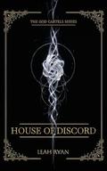 House of Discord (The God Cartels #1) by Leah Ryan