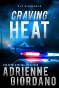 Craving Heat: A Romantic Suspense Novel by Adrienne Giordano