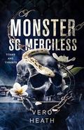 A Monster So Merciless by Vero Heath