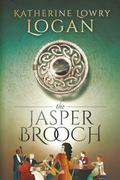 The Jasper Brooch: Time Travel Romance (The Celtic Brooch #14) by Katherine Lowry Logan