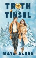 Truth and Tinsel by Maya Alden