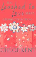 The Leashed to Love Series 3 Book Collection by Chloe Kent