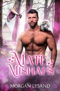 Mate Mishaps by Morgan Lysand