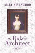 The Duke's Architect by Mary Kingswood