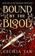 Bound by the Blood by Cecilia Tan