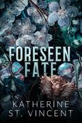 Foreseen Fate (Covenant Omegaverse #0) by Katherine St. Vincent