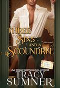 Three Sins and a Scoundrel: The Duchess Society Series Book 6 by Tracy Sumner