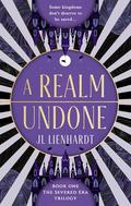 A Realm Undone by J.L. Lienhardt