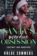 Santa's Overdue Obsession by Khloe Summers