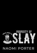 Property of Slay (Kings of Anarchy MC: N. California #2) by Naomi Porter