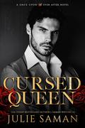 Cursed Queen (Once Upon Ever After #2) by J. Saman