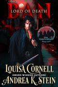 Ban - Lord of Death: Desperate widow and crime lord move from enemies to lovers in a desperate race to save her son (Bow Street's Most Wanted: The Four Horsemen #4) by Louisa Cornell