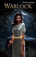 Warlock: Book 3 by Daniel Kensington