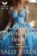 The Duke's Swapped Bride: A Historical Regency Romance Novel by Sally Vixen