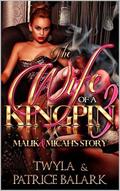 The Wife Of A Kingpin 3 by Twyla T